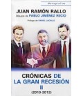 CRONICAS DE LA GRAN RECESION II 2010 2012