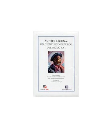 ANDRES LAGUNA UN CIENTIFICO ESPAÑOL DEL SIGLO XVI