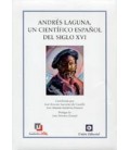 ANDRES LAGUNA UN CIENTIFICO ESPAÑOL DEL SIGLO XVI