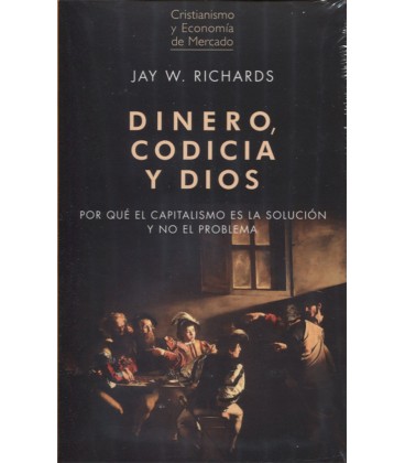 DINERO CODICIA Y DIOS