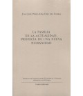 FAMILIA EN LA ACTUALIDAD PROFECIA DE UNA NUEVA HUMANIDAD