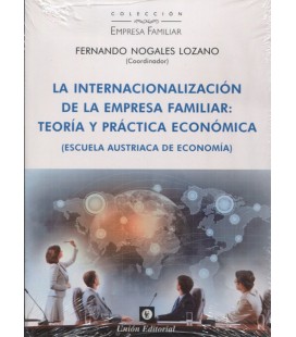 INTERNACIONALIZACION DE LA EMPRESA FAMILIAR TEORIA Y PRACTICA ECONOMIC