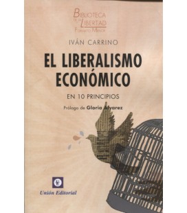 LIBERALISMO ECONOMICO EN 10 PRINCIPIOS