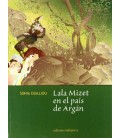LALA MIZET EN EL PAIS DE ARGAN