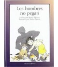 HOMBRES NO PEGAN LOS