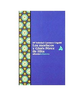 MORISCOS Y GINES PEREZ DE HITA