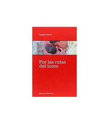 POR LAS RUTAS DE TOREO