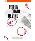 POR UN CHATO DE VINO