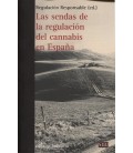 SENDAS DE LA REGULACION DEL CANNABIS EN ESPAÑA