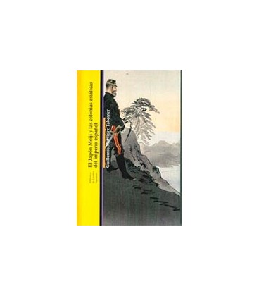 JAPON MEIJI Y LAS COLONIAS ASIATICAS DEL IMPERIO ESPAÑOL