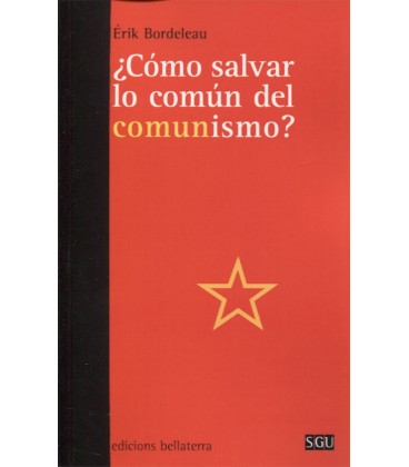 COMO SALVAR LO COMUN DEL COMUNISMO