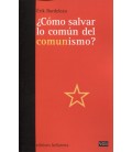 COMO SALVAR LO COMUN DEL COMUNISMO
