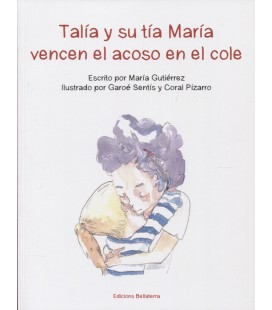 TALIA Y SU TIA MARIA VENCEN EL ACOSO EN EL COLE