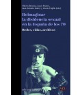 REIMAGINAR LA DISIDENCIA EN LA ESPAÑA DE LOS 70