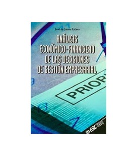ANALISIS ECONOMICO FINANCIERO DE LAS DECISIONES DE GESTION EMPRESARIA