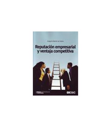 REPUTACION EMPRESARIAL Y VENTAJA COMPETITIVA