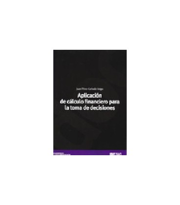 APLICACION DE CALCULO FINANCIERO TOMA DE DECISIONES