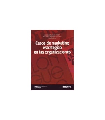 CASOS DE MARKETING ESTRATEGICO EN LAS ORGANIZACIONES