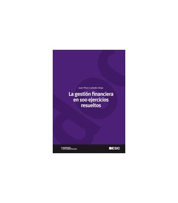 GESTION FINANCIERA EN 100 EJERCICIOS