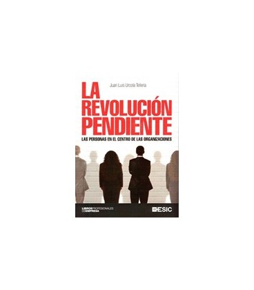 REVOLUCION PENDIENTE LAS PERSONAS EN EL CENTRO DE LAS ORGANIZACIONES