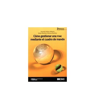 COMO GESTIONAR UNA PYME MEDIANTE EL CUADRO DE MANDO
