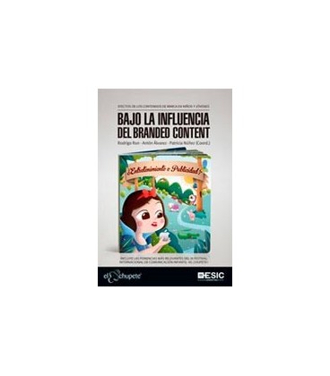 BAJO LA INFLUENCIA DEL BRANDED CONTENT