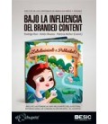 BAJO LA INFLUENCIA DEL BRANDED CONTENT
