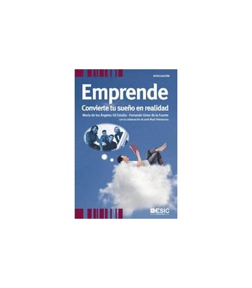 EMPRENDE CONVIERTE TU SUEÑO EN REALIDAD