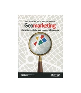 GEOMARKETING MARKETING TERRITORIAL PARA VENDER Y FIDELIZAR MAS
