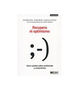 RECUPERA EL OPTIMISMO DOCE CUENTOS SOBRE MOTIVACION Y COMPROMISO