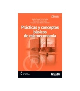 PRACTICAS Y CONCEPTOS BASICOS DE MICROECONOMIA 4 ED