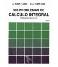 909 PROBLEMAS DE CALCULO INTEGRAL I