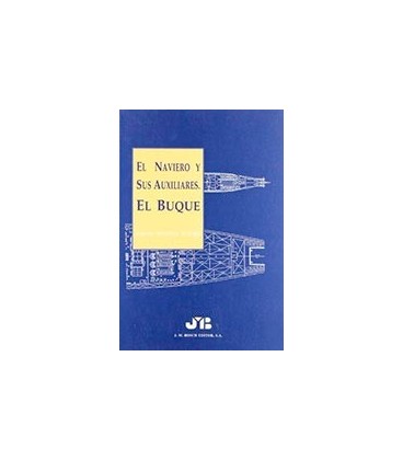 NAVIERO Y SUS AUXILIARES EL BUQUE