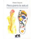 RECUPERA LA SALUD CON REFLEXOTERAPIA