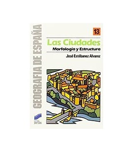 CIUDADES MORFOLOGIA Y ESTRUCTURA 13 GEOGRAFIA DE ESPAÑA