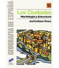 CIUDADES MORFOLOGIA Y ESTRUCTURA 13 GEOGRAFIA DE ESPAÑA