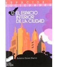 ESPACIO INTERIOR DE LA CIUDAD