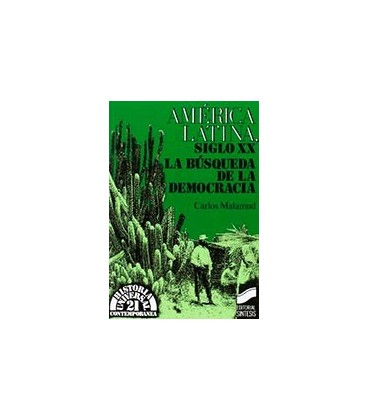 AMERICA LATINA SIGLO XX BUSQUEDA DEMOCRACIA