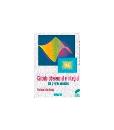 CALCULO DIFERENCIAL INTEGRAL UNA Y VARIABLES