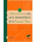 ARQUEOLOGIA DEL ARTE PREHISTORICO EN LA PENINSULA IBERICA
