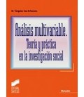 ANALISIS MULTIVARIABLE TEORIA Y PRACTICA EN LA INVESTIGACION SOCIAL
