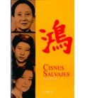 CISNES SALVAJES CHINA A TRAVES DE LA IMPRESIONANTE HISTORIA DE TRES MU