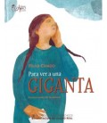 PARA VER A UNA GIGANTA