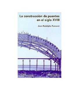 CONSTRUCCION PUENTES EN EL SIGLO XVIII RUSTICA