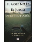 GOLF NO ES EL JUEGO DE LA PERFECCION