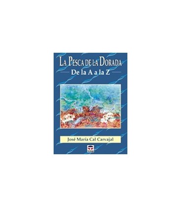 PESCA DE LA DORADA DE LA A A LA Z