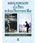 MANUAL INICIACION A LA PESCA AGUA DULCE