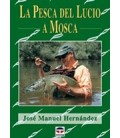 PESCA DEL LUCIO A MOSCA