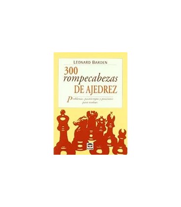 300 ROMPECABEZAS DE AJEDREZ