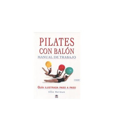 PILATES CON BALON MANUAL DE TRABAJO 2ED